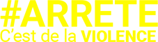 #arrete c'est de la violence